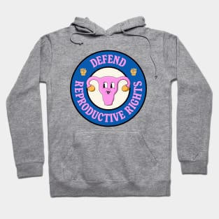 Defend Reproductive Rights - Protect Abortion Rights Hoodie